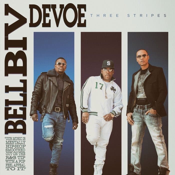 Bel Biv DeVoe's new album 'Three Stripes' proves they're still