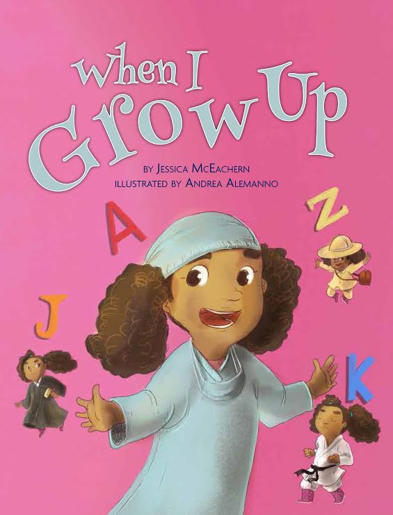 Jessica McEachern pens 'When I Grow Up' and encourages kids to dream
