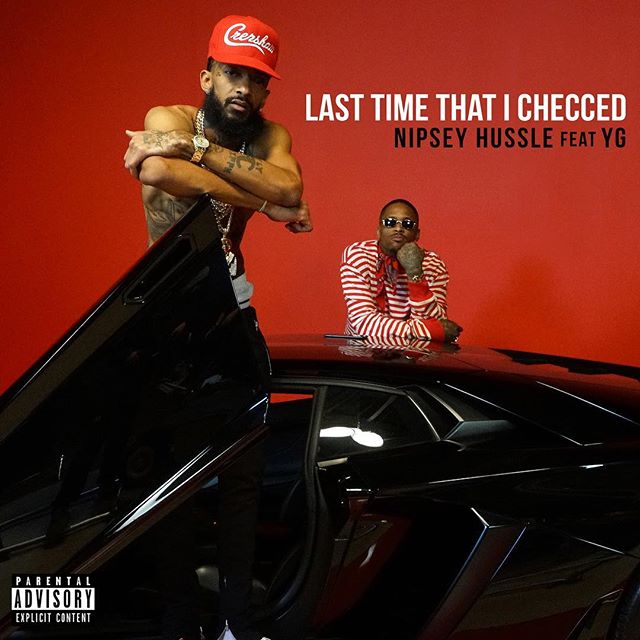 Nipsey Hussle and YG cross color lines in new video 'Last Time That I Checc'd'