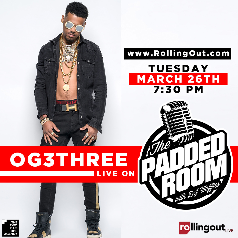 Watch: The Padded Room with today's guest OG3THREE