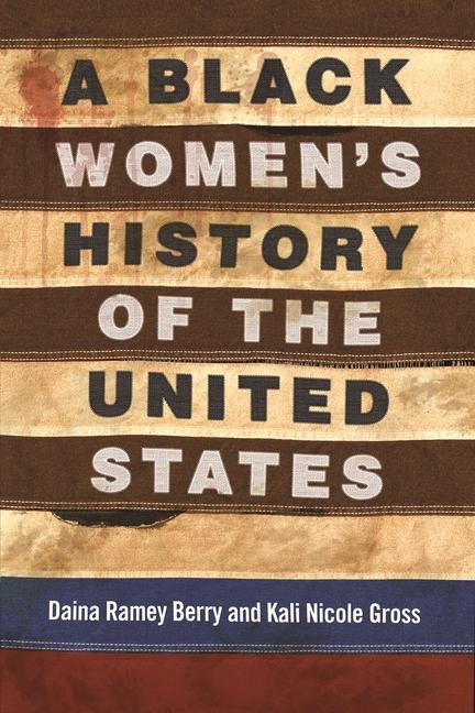 Why 'A Black Women's History of the US' is a must-read