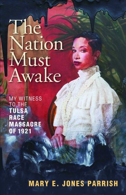 Book of the Week: 'The Nation Must Awake: My Witness to the Tulsa Race Massacre'