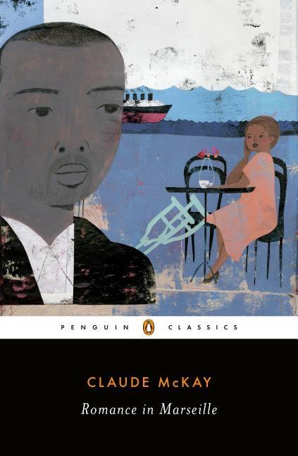 Book of the Week: 'Romance in Marseille' a classic by Claude McKay