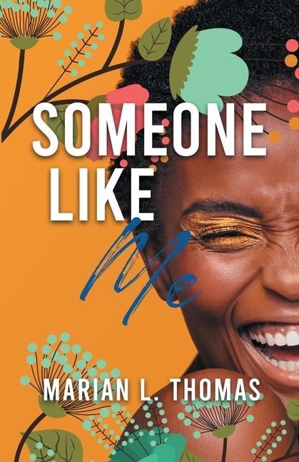 Book of the Week: 'Someone Like Me' by Marian L. Thomas
