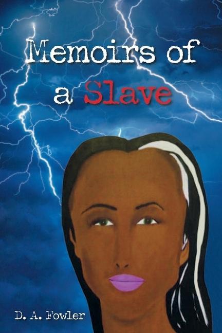 Book of the Week: 'Memoirs of a Slave' by Darrow Fowler