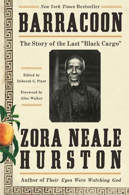 'Barracoon: The Story of the Last Black Cargo' by Zora Neale Hurston