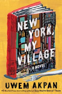 'New York My Village' by: Uwem Akpan
