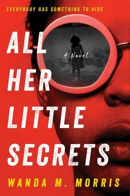 'All Her Little Secrets' by Wanda M. Morris