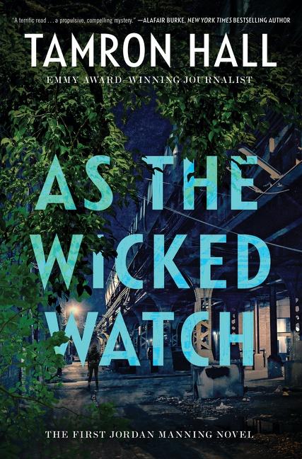 Tamron Hall's 'As the Wicked Watch' is an intense read