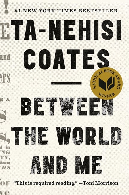 Review of Ta-Nehisi Coates' 'Between the World and Me'