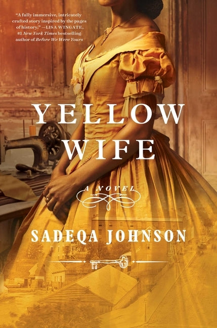 Sadeqa Johnson shares the backstory of her novel 'Yellow Wife'