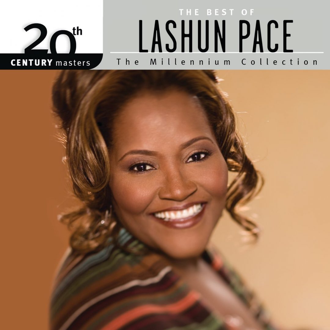 LaShun Pace, powerhouse gospel singer-songwriter, has died