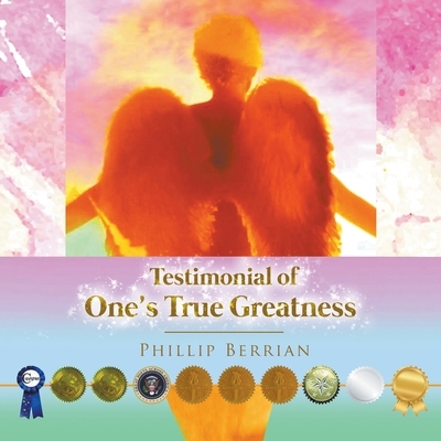 Phillip Berrian inspired to pen 'Testimonial of One’s True Greatness'