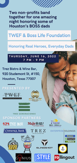 Texas Women's Empowerment Foundation partners with the Bosslife Foundation and Tres Generations to celebrate dads in Houston