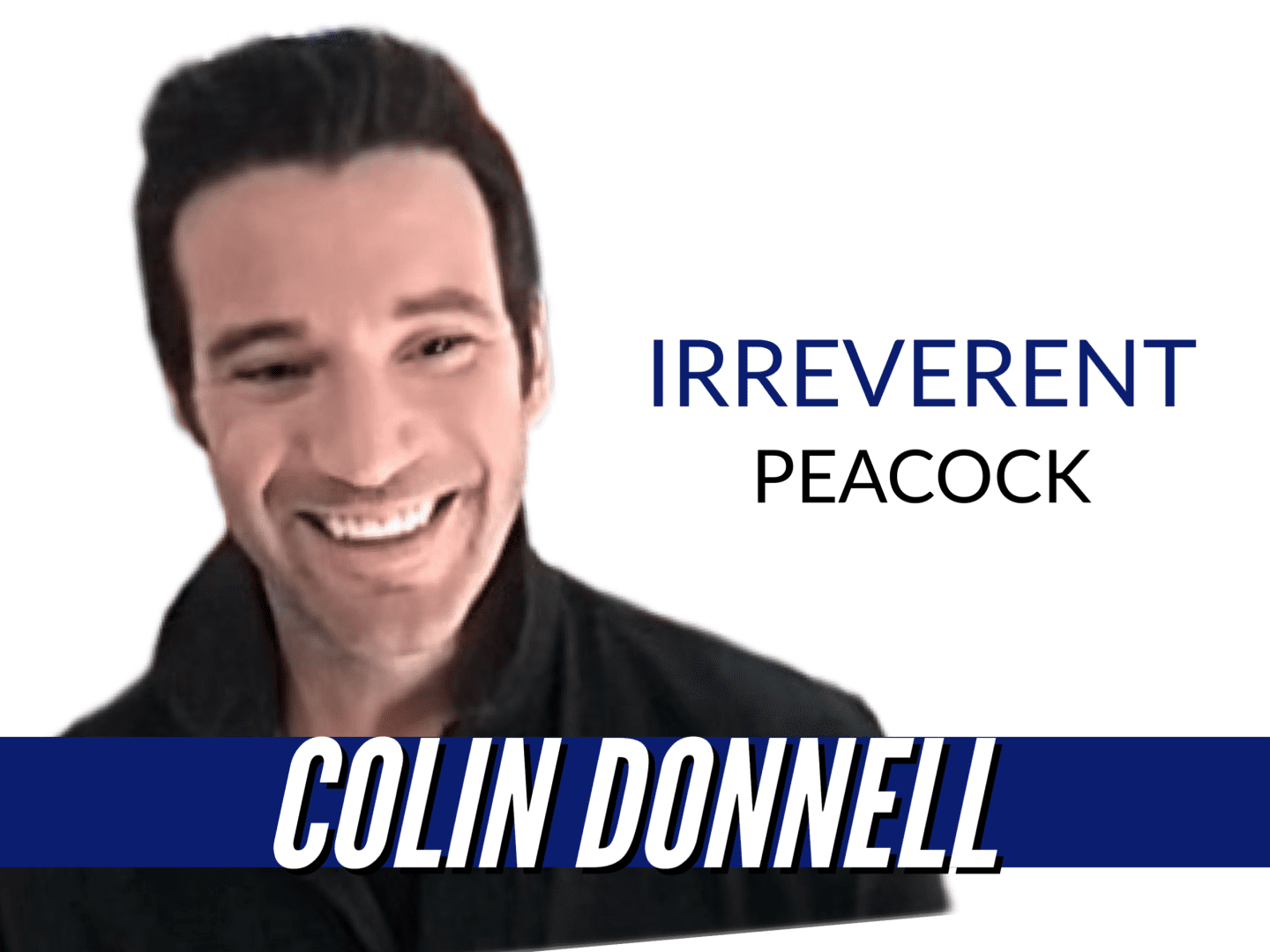 Colin Donnell stars in new Peacock series 'Irreverent'