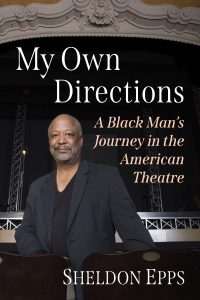 Sheldon Epps shares the highs and lows of a Black man in American theater