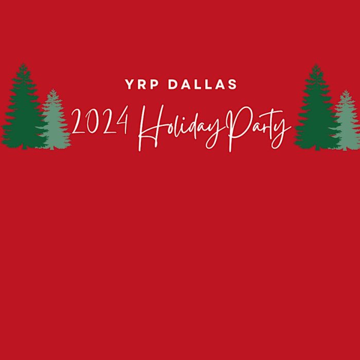 2024 YRP Dallas Holiday Party Rolling Out